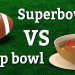 Superbowl vs Soup bowl!