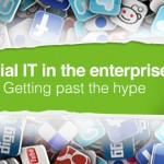 Social IT in the Enterprise: Getting Past the Hype
