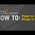 How to Power On and Assign an IP in SolarWinds Log & Event Manager