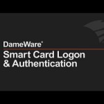 DameWare Smart Card Logon & Authentication