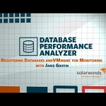 SolarWinds Database Performance Analyzer – Registering Databases for Monitoring