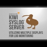Kiwi Syslog Server: Utilizing Multiple Displays for Log Monitoring