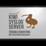 Kiwi Syslog Server: Troubleshooting ‘Not Receiving Messages’