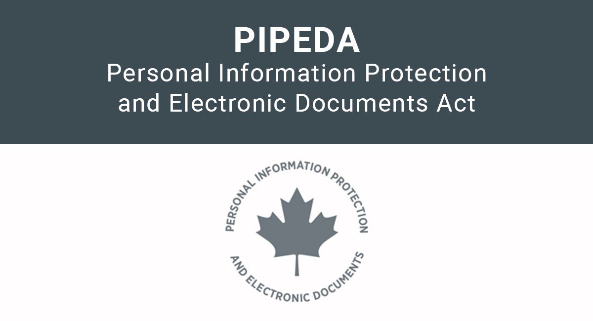 Personal Information Protection & Electronic Documents Act (PIPEDA) Changes