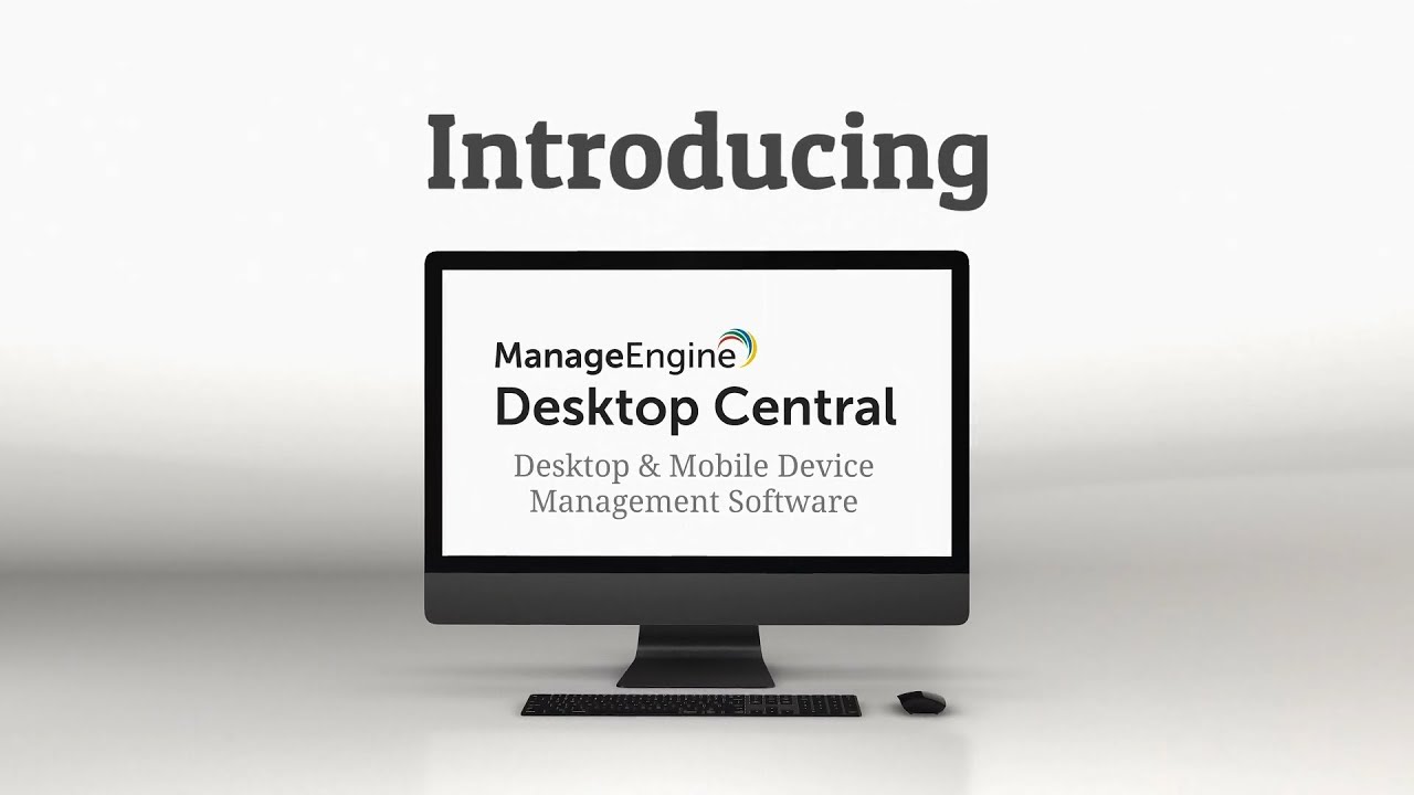 ManageEngine Desktop Central: Desktop & Mobile Device Management Software
