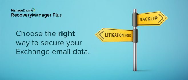Why litigation holds are not a viable alternative to backups