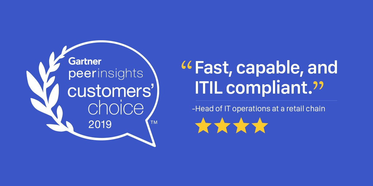 ManageEngine recognized as November 2019 Gartner Peer Insights Customers’ Choice for IT service management tools