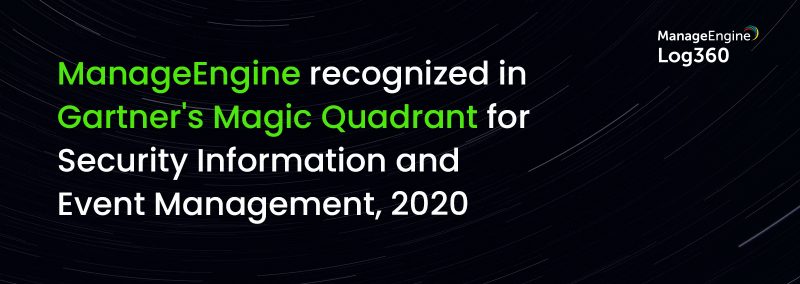 ManageEngine named in Gartner’s Magic Quadrant for Security Information and Event Management four years running!